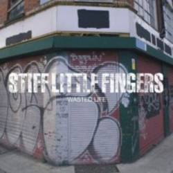 Stiff Little Fingers : Wasted Life - Live